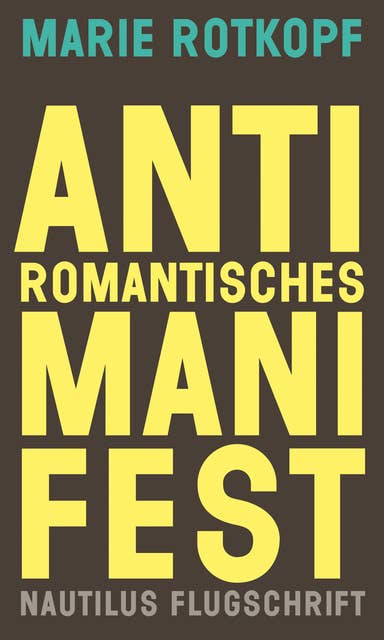 Antiromantisches Manifest: Eine poetische Lösung