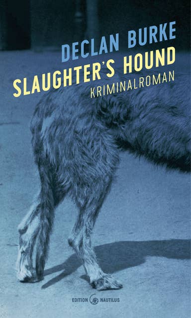 Slaughter's Hound: Kriminalroman