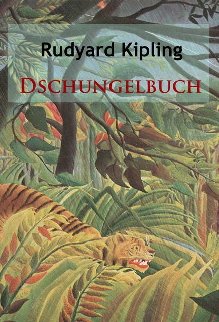 Dschungelbuch: und die Märchen, Kurzgeschichten usw.