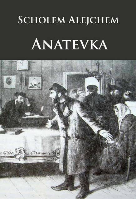 Anatevka: Die Geschichte von Tewje, dem Milchmann