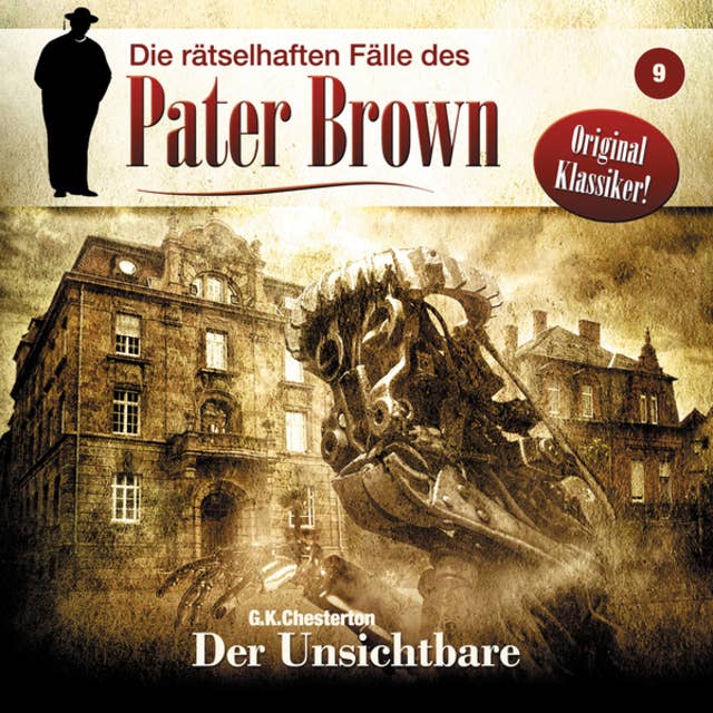Die rätselhaften Fälle des Pater Brown, Folge 9: Der Unsichtbare