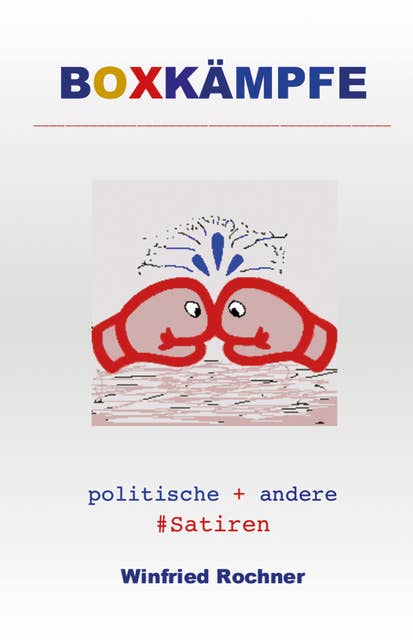 Boxkämpfe: politische + andere #Satiren