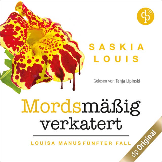 Mordsmäßig verkatert - Louisa Manu-Reihe, Band 5 (Ungekürzt)