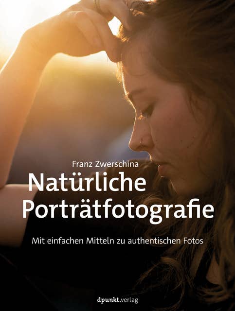 Natürliche Porträtfotografie: Mit einfachen Mitteln zu authentischen Fotos