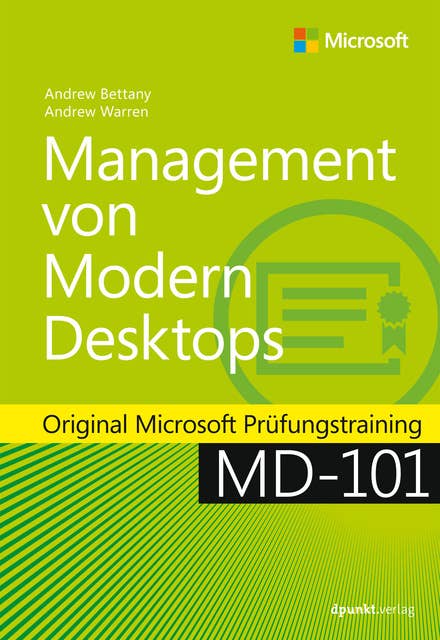 Management von Modern Desktops: Original Microsoft Prüfungstraining MD-101