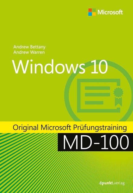 Windows 10: Original Microsoft Prüfungstraining MD-100