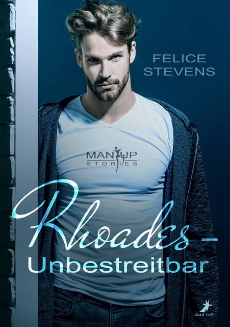 Rhoades - Unbestreitbar: Man Up Stories 2