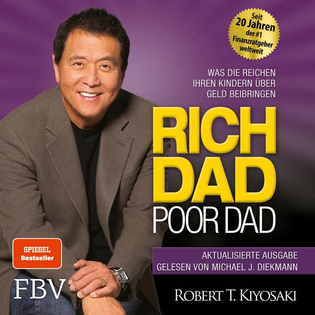 Cover for Rich Dad Poor Dad: Was die Reichen ihren Kindern über Geld beibringen