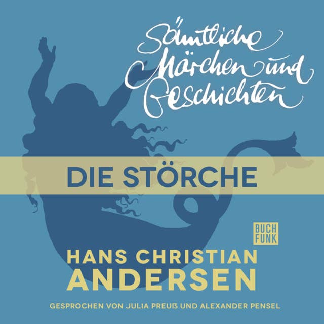 H.C. Andersen - Sämtliche Märchen und Geschichten: Die Störche