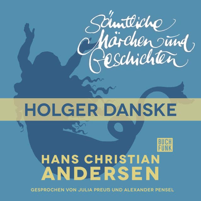 H.C. Andersen - Sämtliche Märchen und Geschichten: Holger Danske