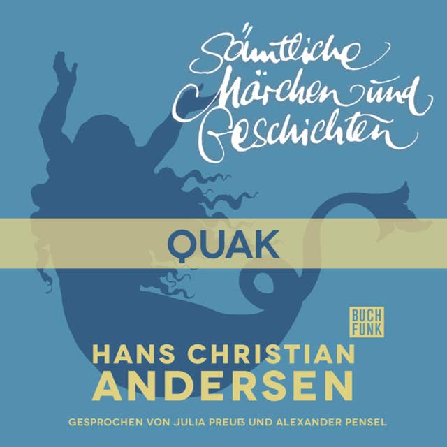 H.C. Andersen - Sämtliche Märchen und Geschichten: Quak