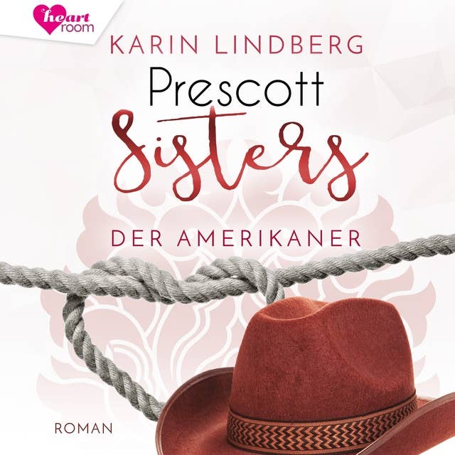 Prescott Sisters 4: Der Amerikaner