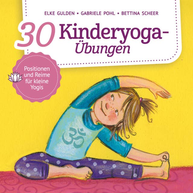 30 Kinderyoga-Übungen (ungekürzt)