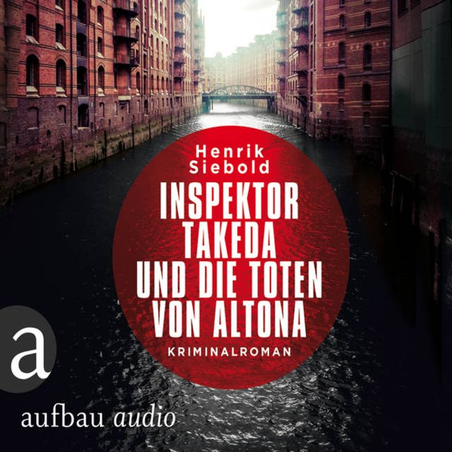 Cover for Inspektor Takeda ermittelt - Band 1: Inspektor Takeda und die Toten von Altona
