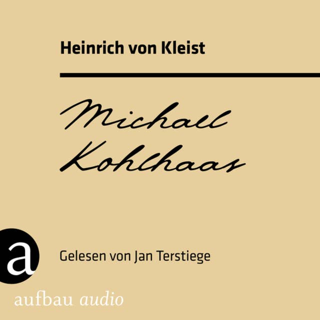 Michael Kohlhaas (Ungekürzt)