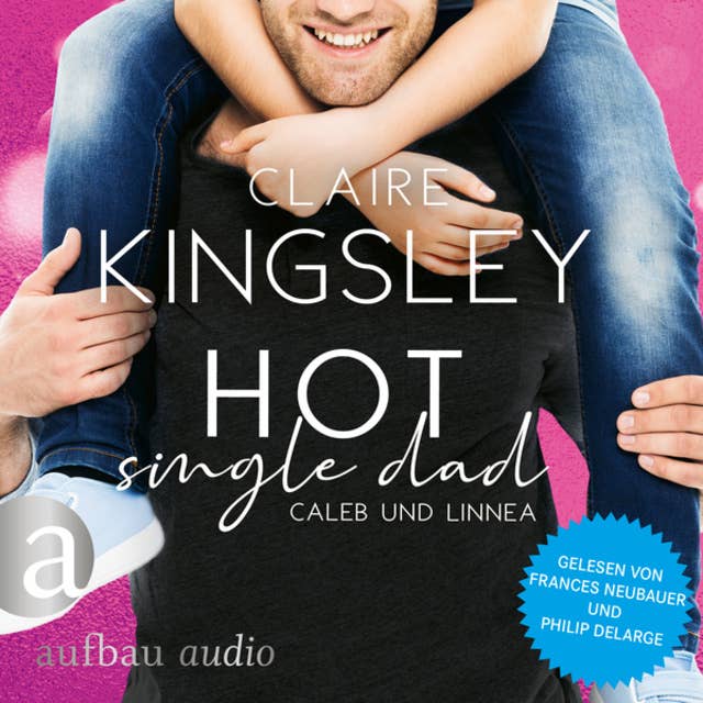 Cover for Hot Single Dad: Caleb und Linnea - Bookboyfriends Reihe, Band 3