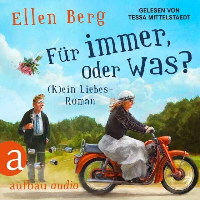 Für immer, oder was? - (K)ein Liebes-Roman (Gekürzt) 