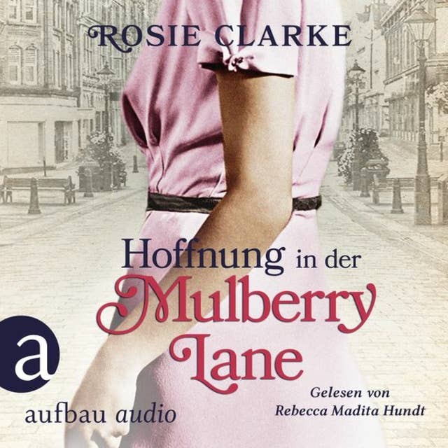 Hoffnung in der Mulberry Lane: Die große Mulberry Lane Saga, Band 5