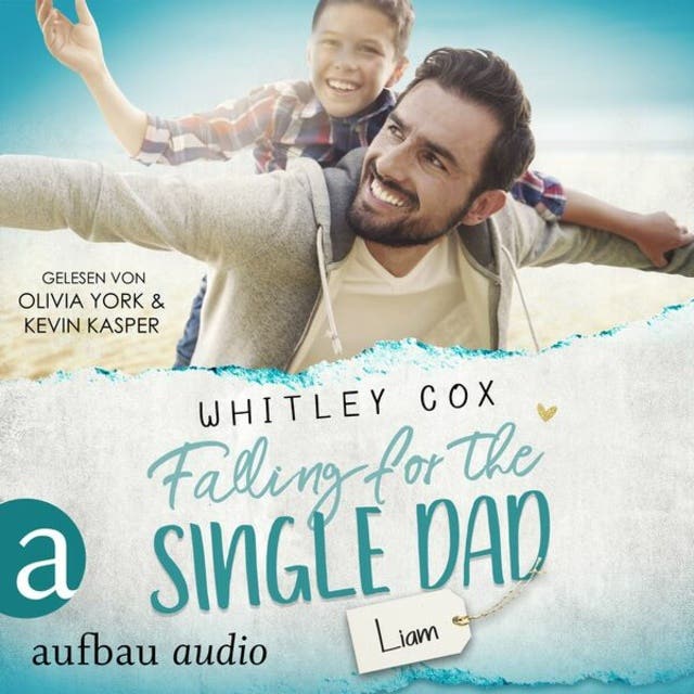 Falling for the Single Dad - Liam - Single Dads of Seattle, Band 10 ...