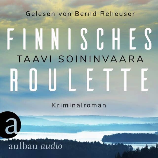 Finnisches Roulette - Arto Ratamo ermittelt, Band 4 (Ungekürzt)