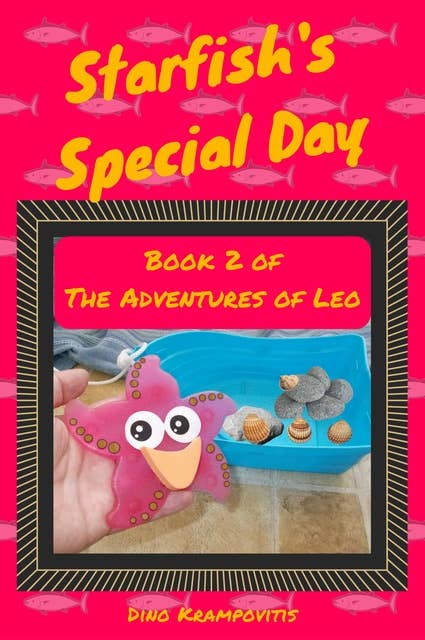 Starfish's Special Day: The Adventures of Leo