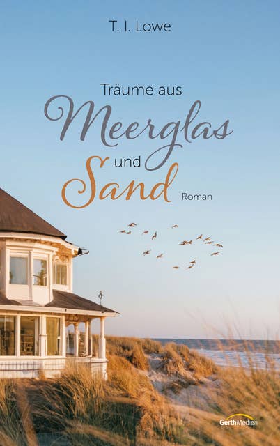 Träume aus Meerglas und Sand: Roman