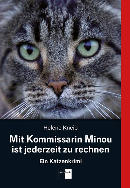 Mit Kommissarin Minou ist jederzeit zu rechnen: Ein Katzenkrimi