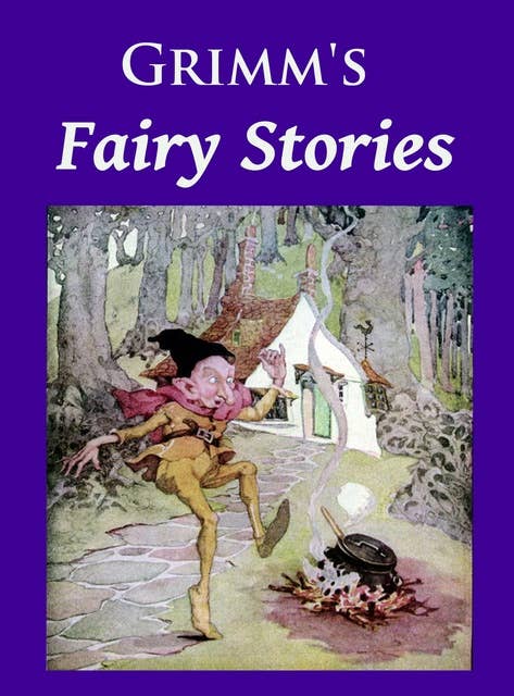 Grimm's Fairy Stories: illustrated