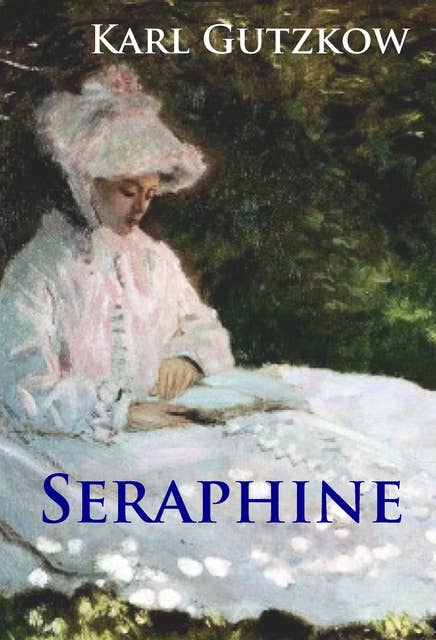 Seraphine: historischer Roman
