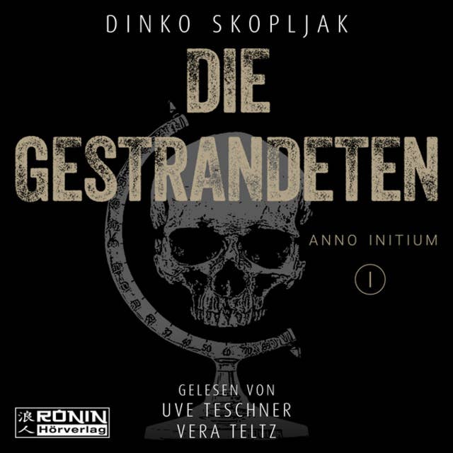 Cover for Die Gestrandeten - Anno Initium, Band 1 (ungekürzt): Anno Initium