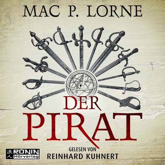 Der Pirat: Ein Francis-Drake-Roman