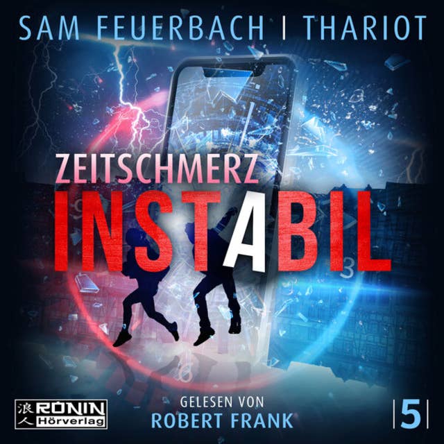 Zeitschmerz - Instabil, Band 5 (ungekürzt) by Thariot