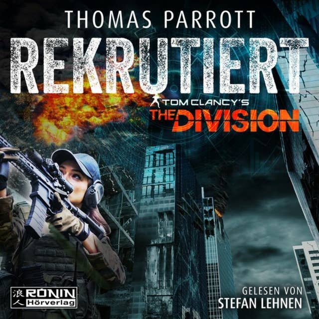 Rekrutiert - Tom Clancy's The Division, Band 1