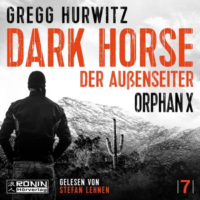 Dark Horse - Orphan X, Band 7 (ungekürzt)