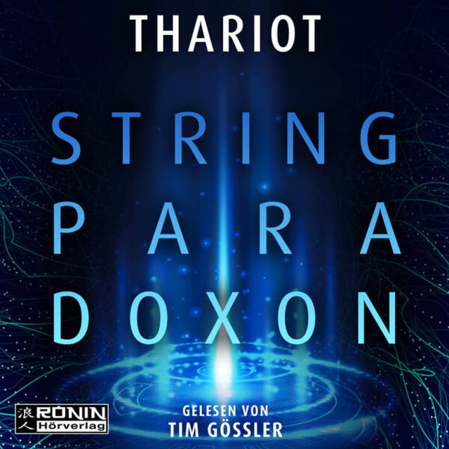 Das String-Paradoxon (ungekürzt)