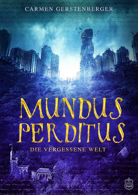 Mundus Perditus: Die vergessene Welt