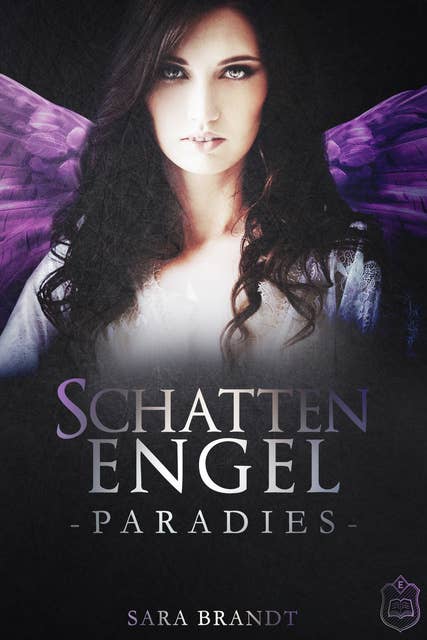 Schattenengel: Buch 3 - Paradies