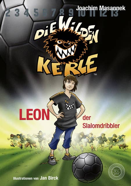 DWK Die Wilden Kerle - Leon, der Slalomdribbler (Buch 1 der Bestsellerserie Die Wilden Fußballkerle): Aktualisierte Neuausgabe - farbig illustriert