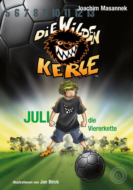 DWK Die Wilden Kerle - Juli, die Viererkette (Buch 4 der Bestsellerserie Die Wilden Fußballkerle): Aktualisierte Neuausgabe - farbig illustriert