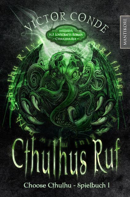 Choose Cthulhu 1 - Cthulhus Ruf: Horror Spielbuch inklusive H.P. Lovecrafts Roman Cthulhus Ruf