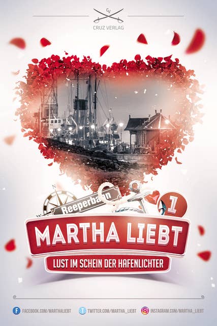 Martha liebt - Lust im Schein der Hafenlichter (1): Eine Story von Martha L.