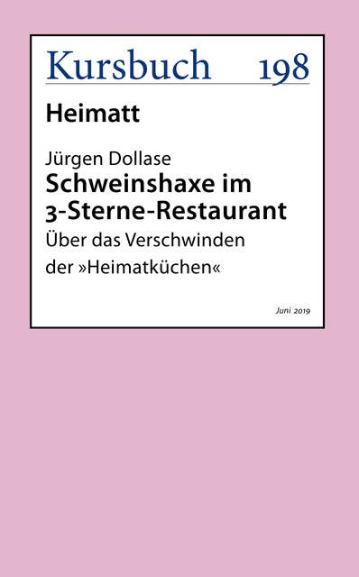 Schweinshaxe im 3-Sterne-Restaurant: Über das Verschwinden der "Heimatküchen"