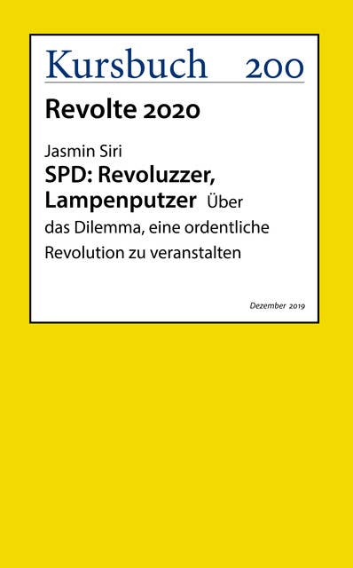 SPD: Revoluzzer, Lampenputzer: Über das Dilemma, eine ordentliche Revolution zu veranstalten