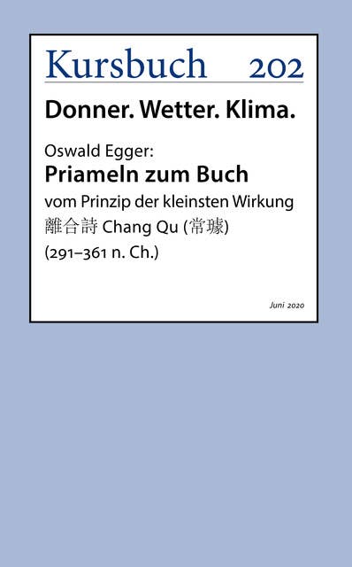 Priameln zum Buch vom Prinzip der kleinsten Wirkung: 離合詩 Chang Qu (常璩) (291–361 n. Ch.)