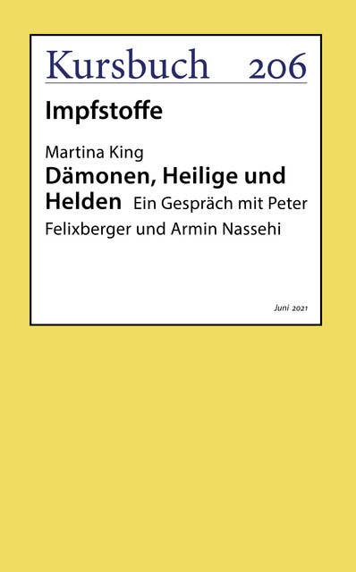 Dämonen, Heilige und Helden: Ein Gespräch mit Peter Felixberger und Armin Nassehi