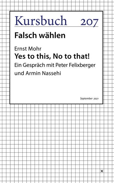 Yes to this, No to that!: Ein Gespräch mit Peter Felixberger und Armin Nassehi