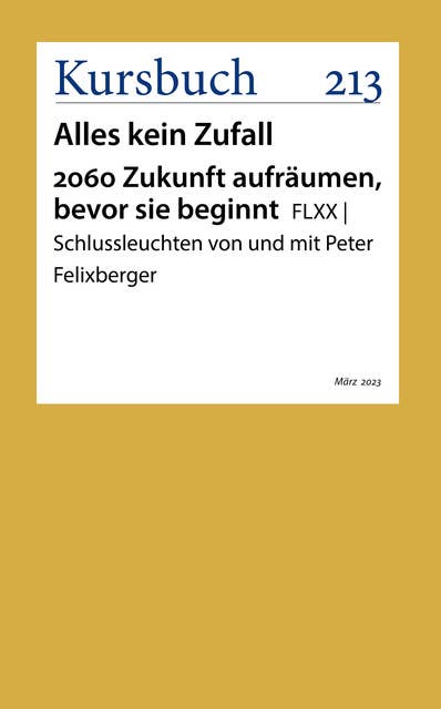 FLXX | 2060: Zukunft aufräumen bevor sie beginnt: Schlussleuchten von und mit Peter Felixberger