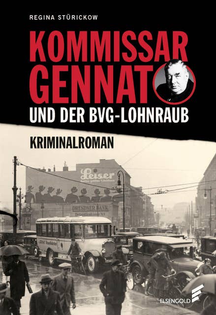 Kommissar Gennat und der BVG-Lohnraub: Gennat-Krimi, Bd. 1