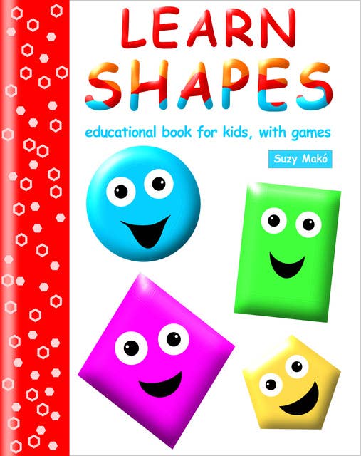 Learn Shapes: educational book for kids, with games