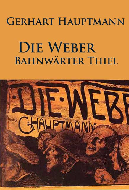 Die Weber / Bahnwärter Thiel: Klassiker